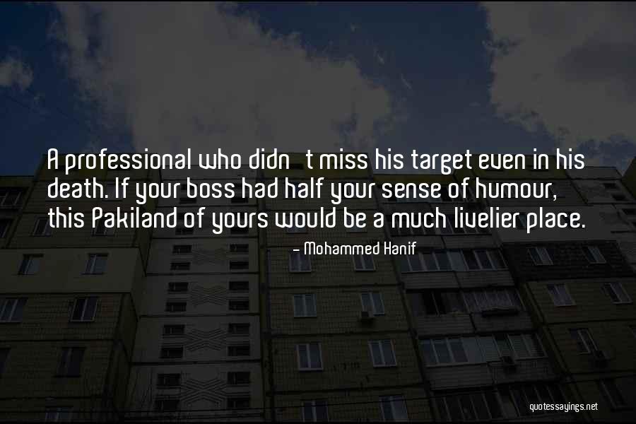 Mohammed Hanif Quotes 618769