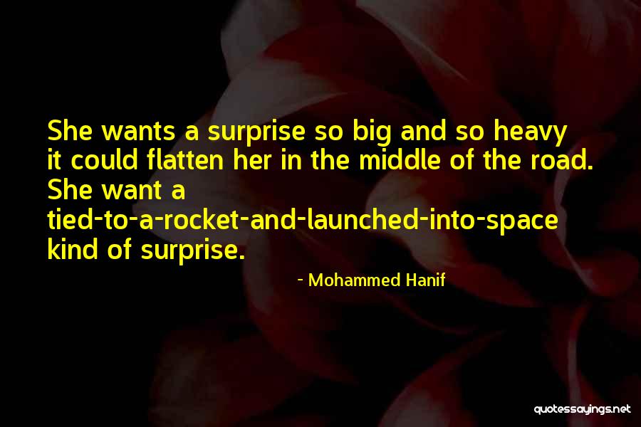 Mohammed Hanif Quotes 969138