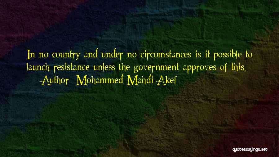 Mohammed Mahdi Akef Quotes 664940