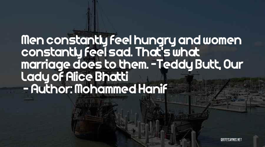 Mohammed Quotes By Mohammed Hanif