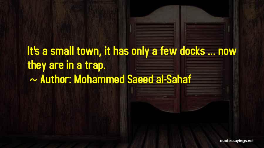 Mohammed Quotes By Mohammed Saeed Al-Sahaf