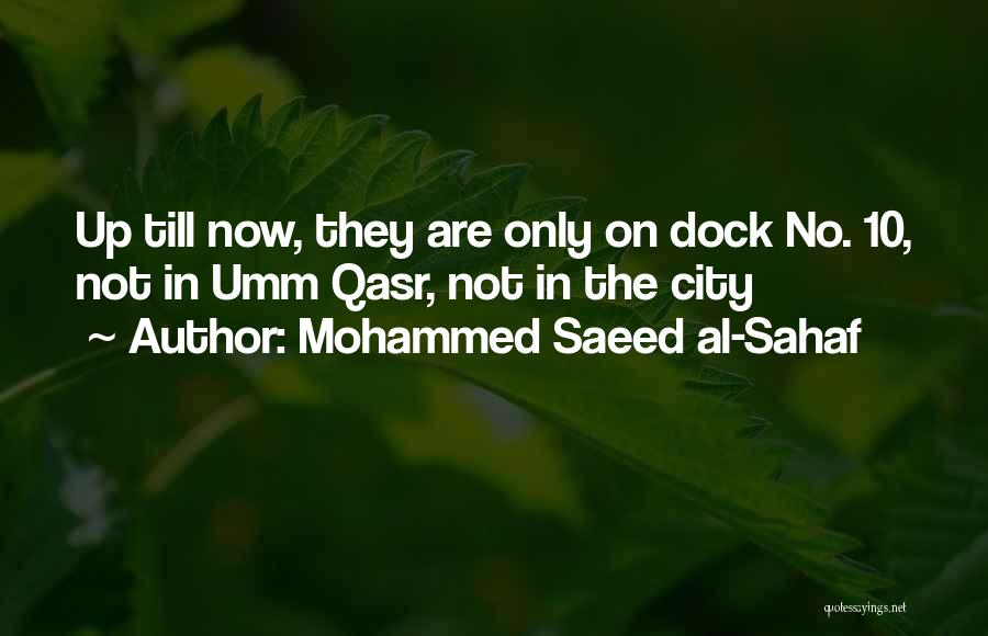 Mohammed Quotes By Mohammed Saeed Al-Sahaf