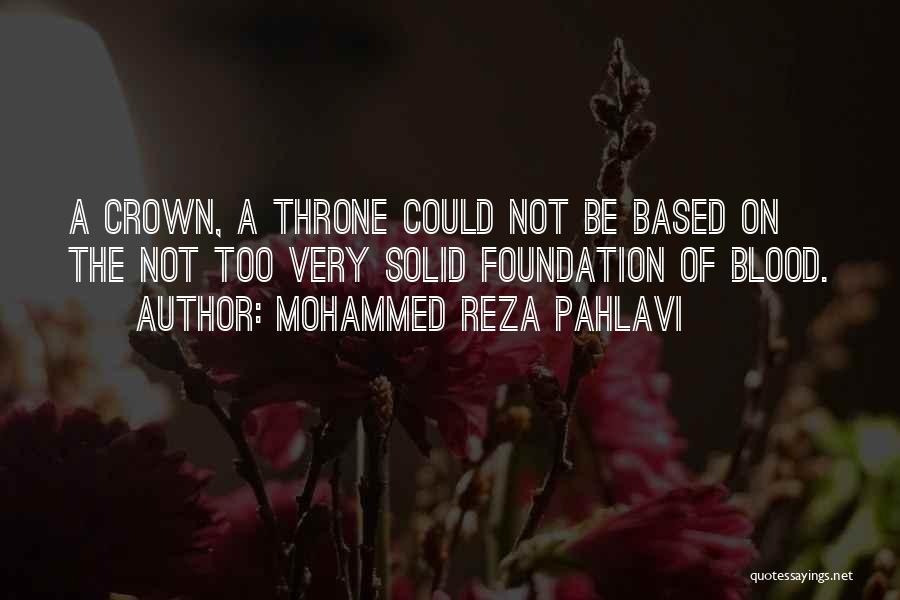Mohammed Reza Pahlavi Quotes 2120767
