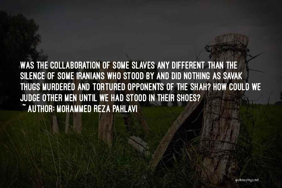 Mohammed Reza Pahlavi Quotes 842875