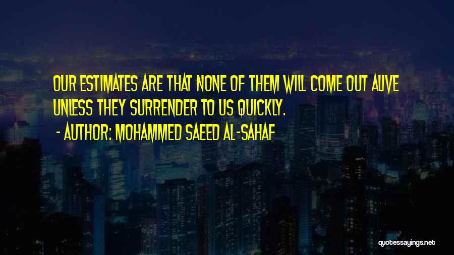 Mohammed Saeed Al-Sahaf Quotes 1798141
