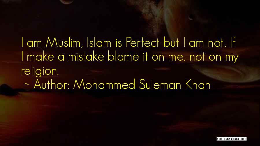 Mohammed Suleman Khan Quotes 366269