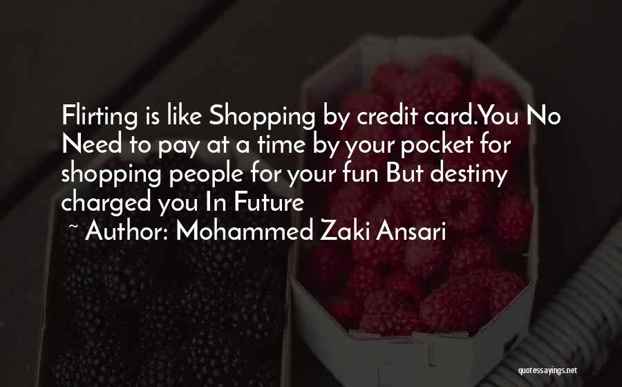 Mohammed Zaki Ansari Quotes 1646182