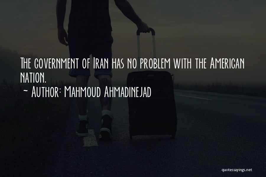 Mohan Singh Oberoi Quotes By Mahmoud Ahmadinejad