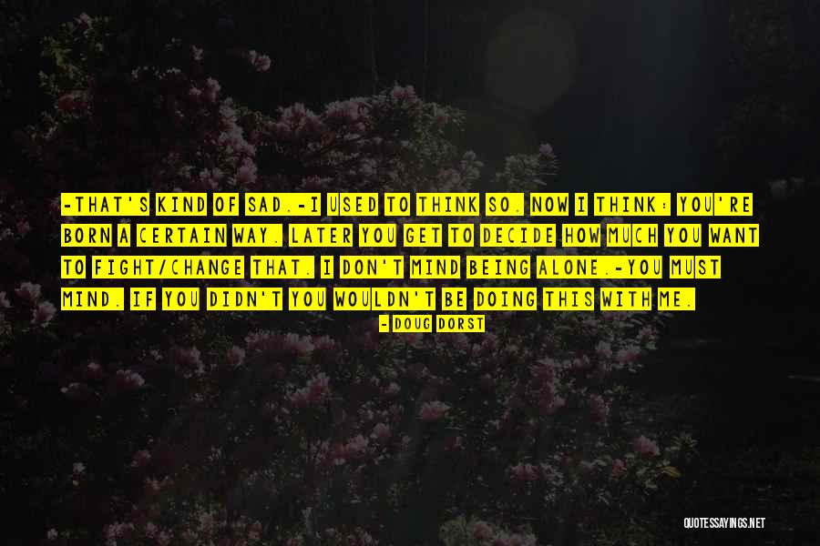 Mohandas Gandhi Friendship Quotes By Doug Dorst Mohandas Gandhi Friendship Quotes By Doug Dorst