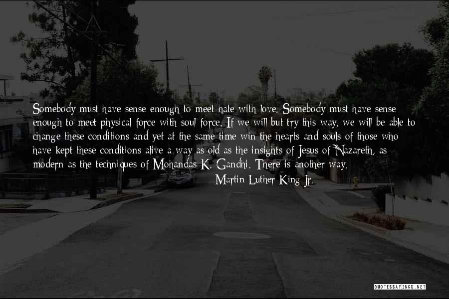 Mohandas K Gandhi Quotes By Martin Luther King Jr. Mohandas K Gandhi Quotes By Martin Luther King Jr.