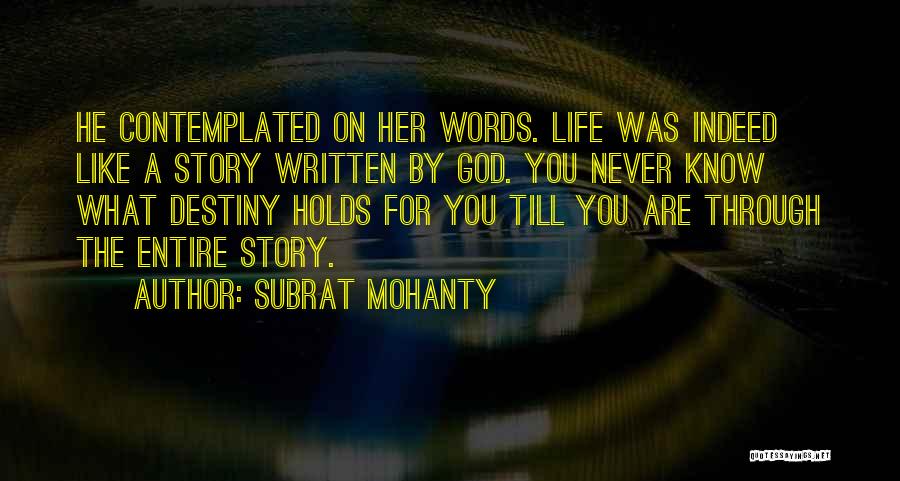 Mohanty Quotes By Subrat Mohanty