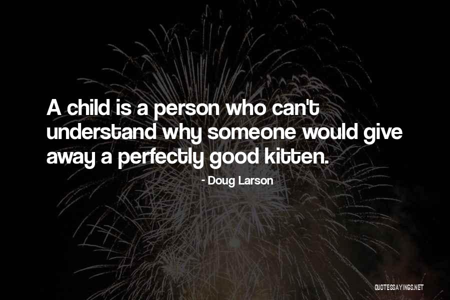 Mohatus Father Quotes By Doug Larson Mohatus Father Quotes By Doug Larson