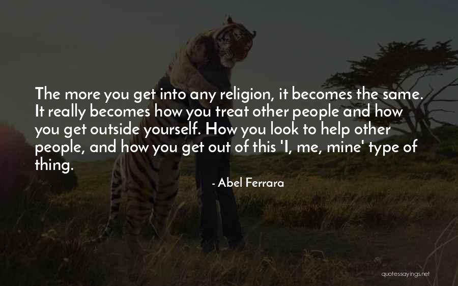 Mohave Valley Quotes By Abel Ferrara Mohave Valley Quotes By Abel Ferrara