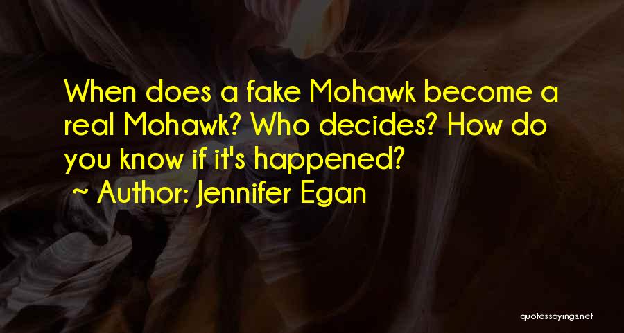 Mohawk Hairstyle Quotes By Jennifer Egan