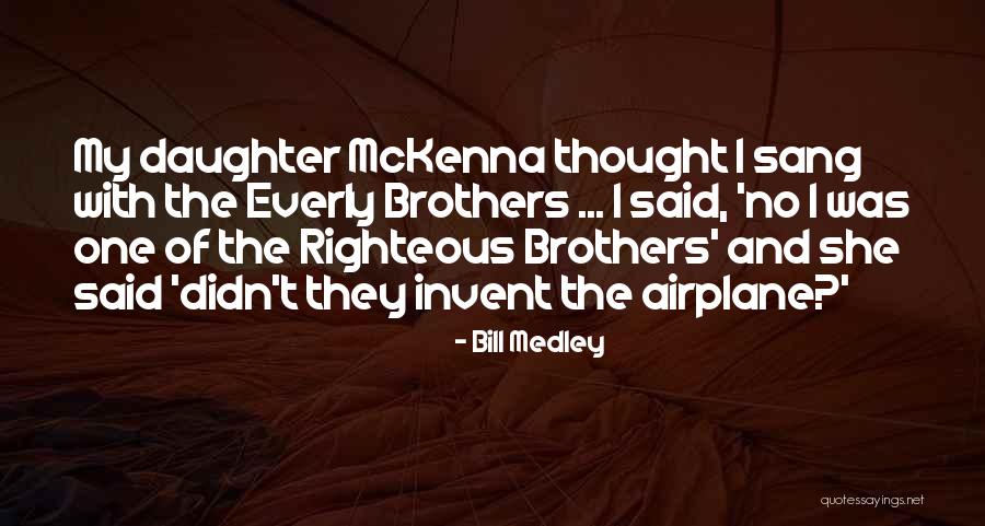 Mohedano Female Quotes By Bill Medley Mohedano Female Quotes By Bill Medley