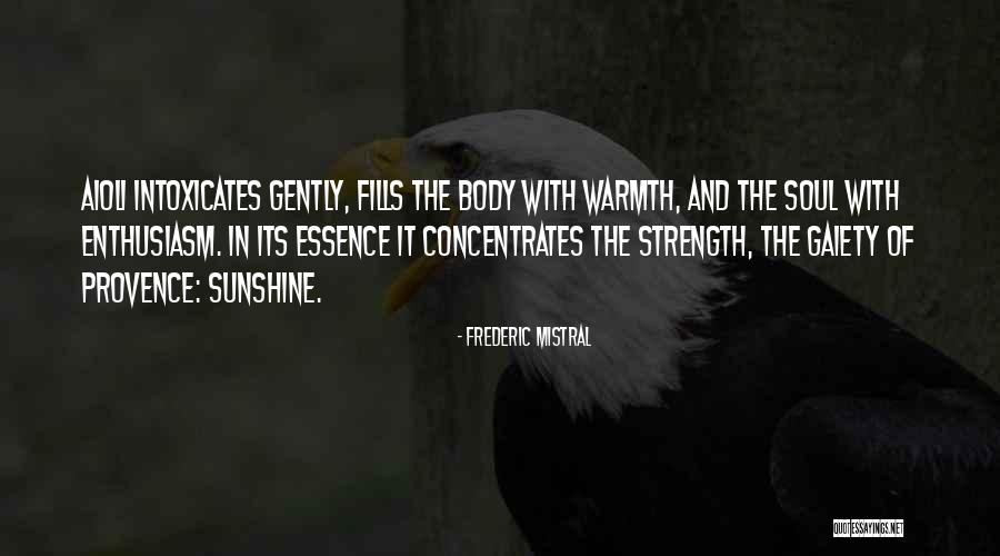 Mohedesa Quotes By Frederic Mistral Mohedesa Quotes By Frederic Mistral