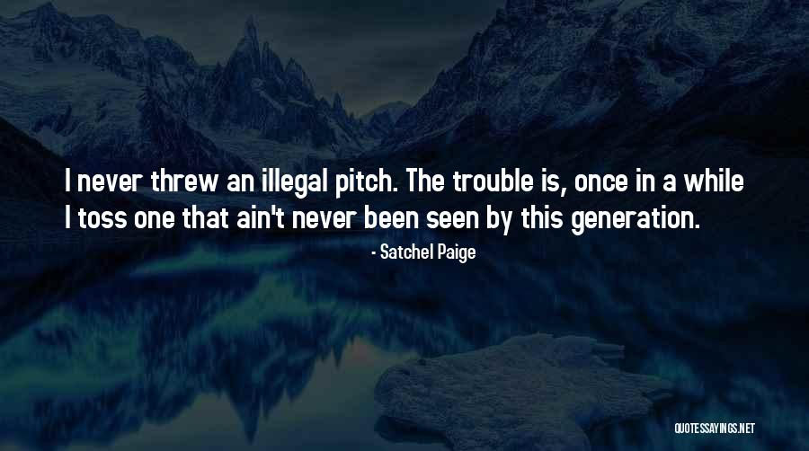 Mohedesa Quotes By Satchel Paige Mohedesa Quotes By Satchel Paige
