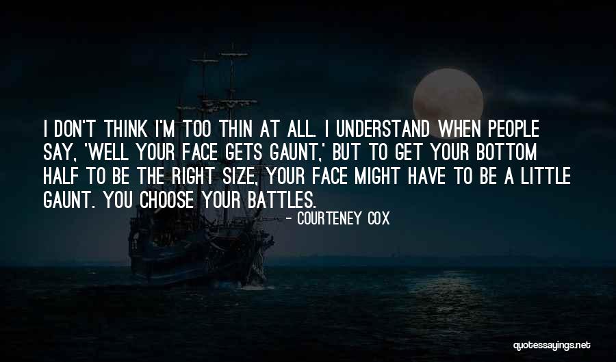 Mohenjo Quotes By Courteney Cox Mohenjo Quotes By Courteney Cox