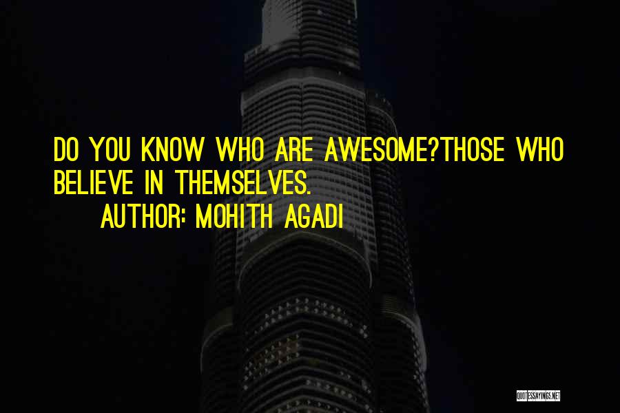 Mohith Agadi Quotes 1162836