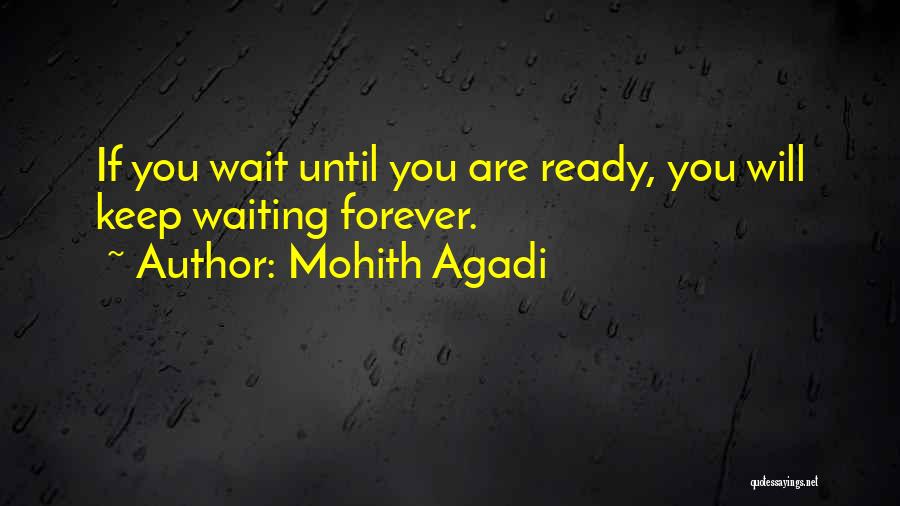 Mohith Agadi Quotes 840306