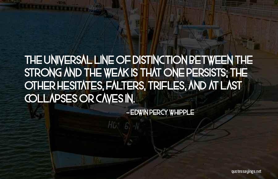 Mohiuddin Ahmed Quotes By Edwin Percy Whipple