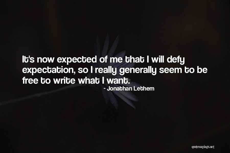 Mohiuddin Ahmed Quotes By Jonathan Lethem