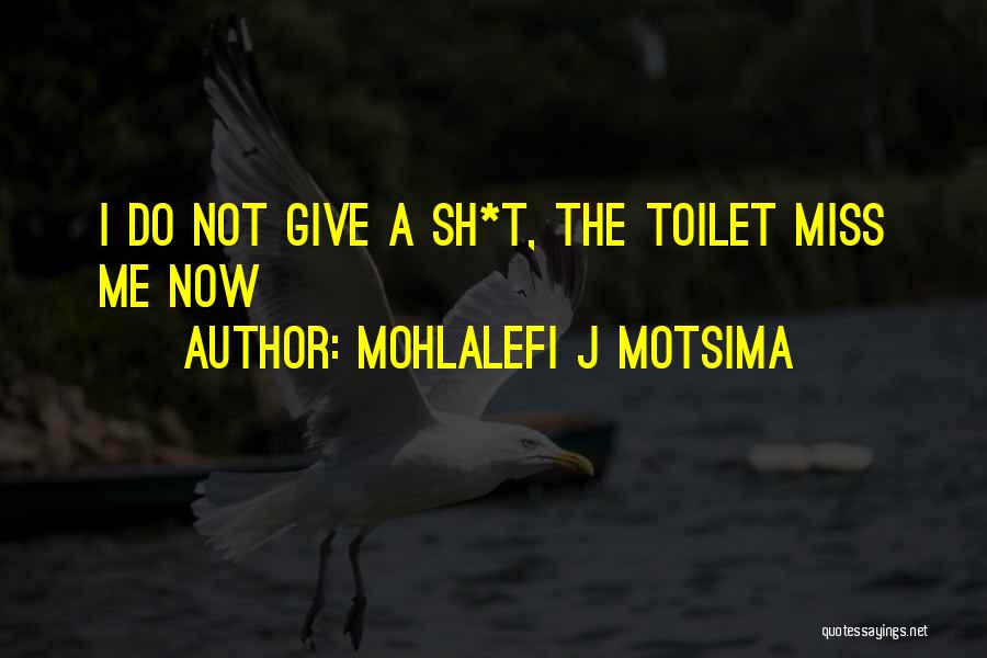 Mohlalefi J Motsima Quotes 1419484