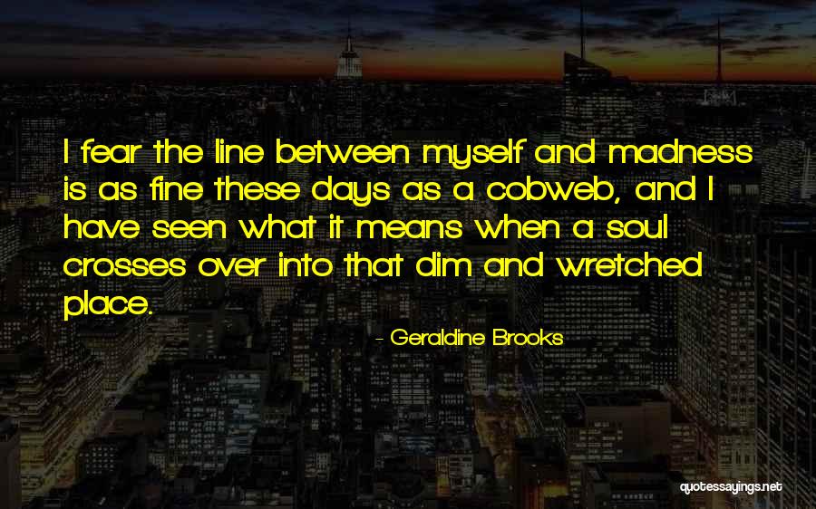 Mohlenbrock Ferns Quotes By Geraldine Brooks Mohlenbrock Ferns Quotes By Geraldine Brooks