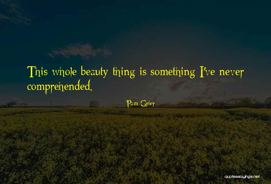 Mohmed Bemat Quotes By Pam Grier Mohmed Bemat Quotes By Pam Grier