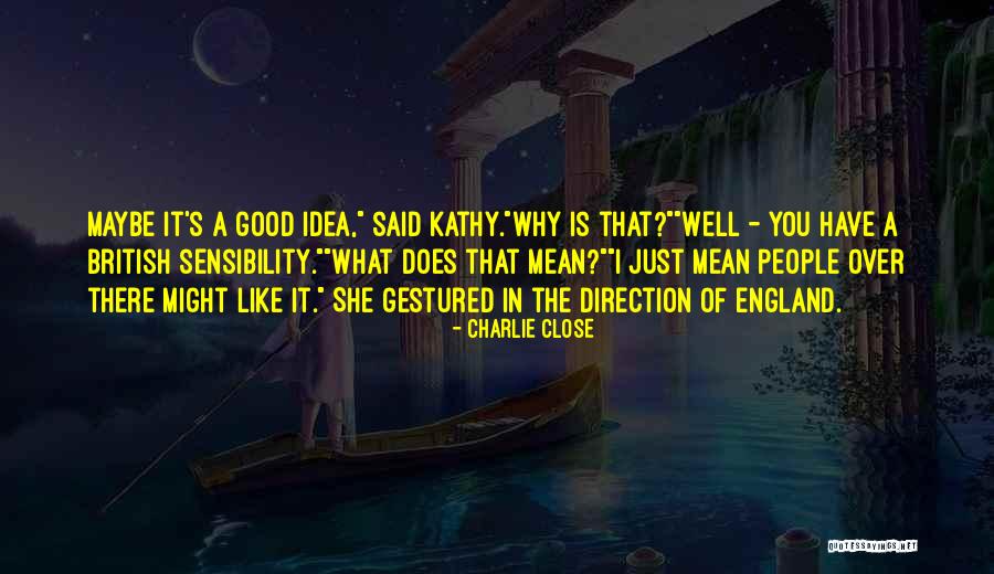 Mohne Dam Quotes By Charlie Close Mohne Dam Quotes By Charlie Close