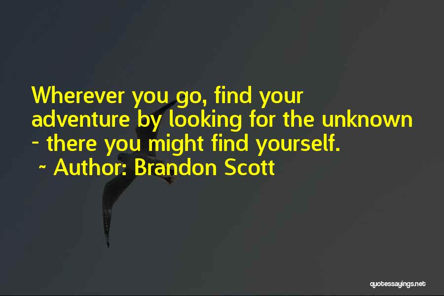 Mohour Quotes By Brandon Scott