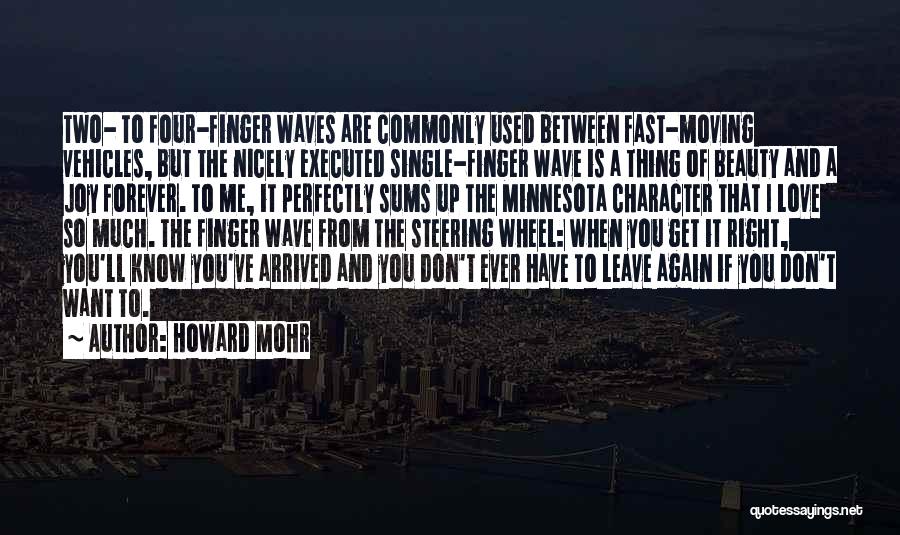 Mohr Quotes By Howard Mohr