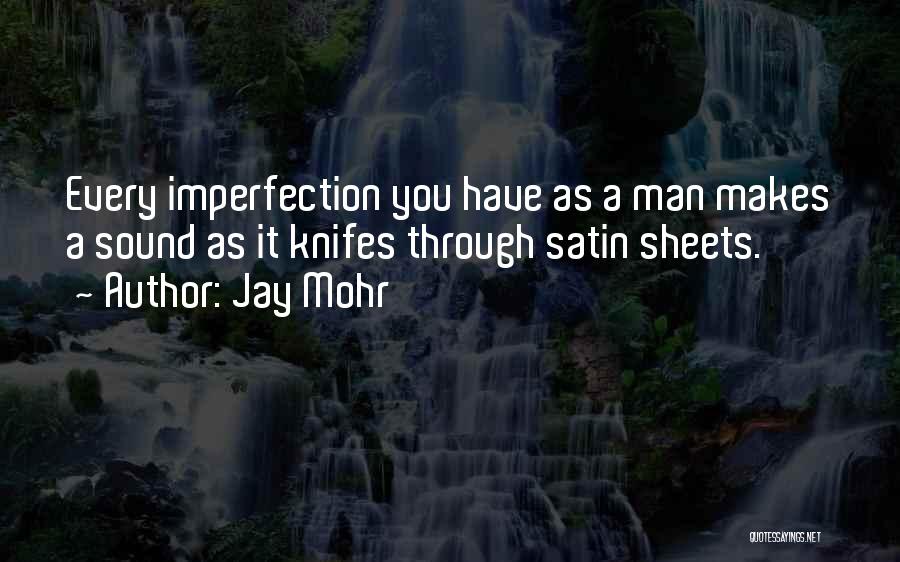 Mohr Quotes By Jay Mohr