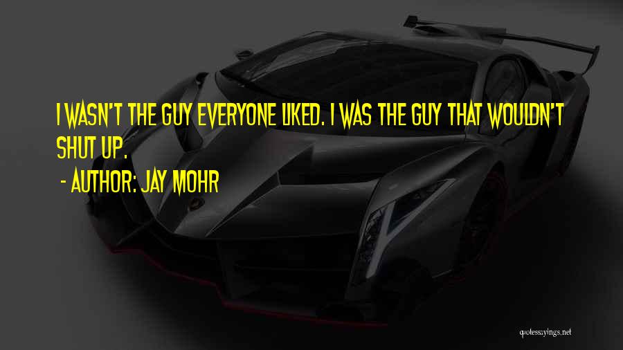 Mohr Quotes By Jay Mohr