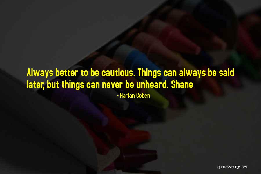 Mohre Quotes By Harlan Coben Mohre Quotes By Harlan Coben