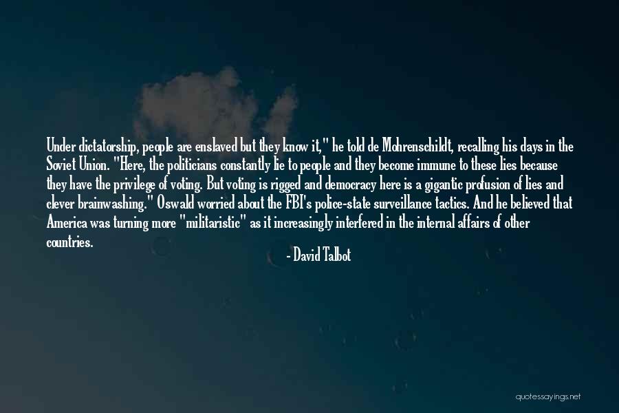 Mohrenschildt Quotes By David Talbot Mohrenschildt Quotes By David Talbot