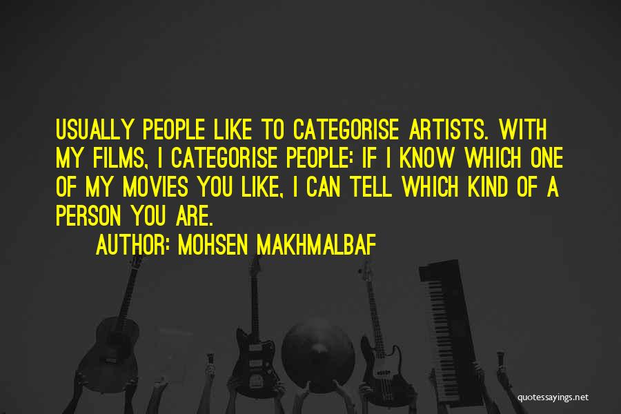 Mohsen Makhmalbaf Quotes 789487