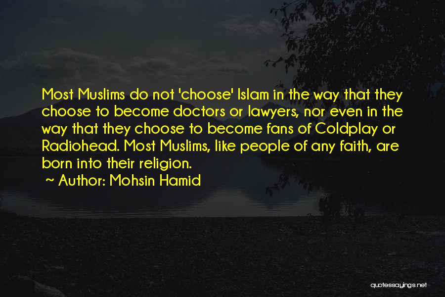 Mohsin Hamid Quotes 1768909