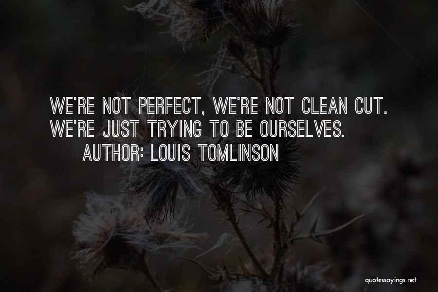 Mohylov Kultura Quotes By Louis Tomlinson