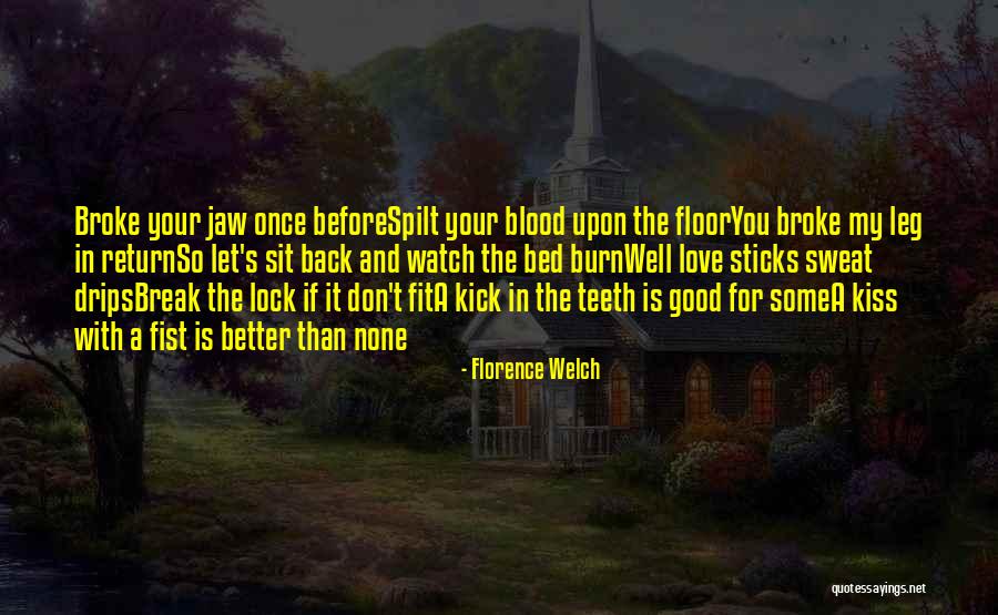 Moiche Quotes By Florence Welch Moiche Quotes By Florence Welch