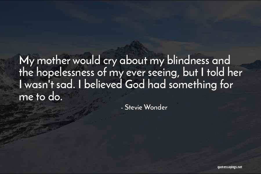Moieties Quotes By Stevie Wonder Moieties Quotes By Stevie Wonder