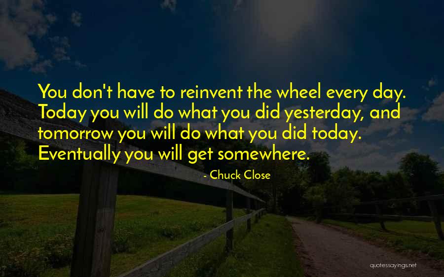 Moina Pakhi Quotes By Chuck Close Moina Pakhi Quotes By Chuck Close