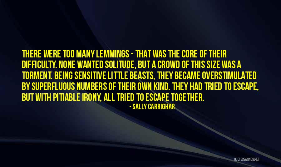 Moina Pakhi Quotes By Sally Carrighar Moina Pakhi Quotes By Sally Carrighar