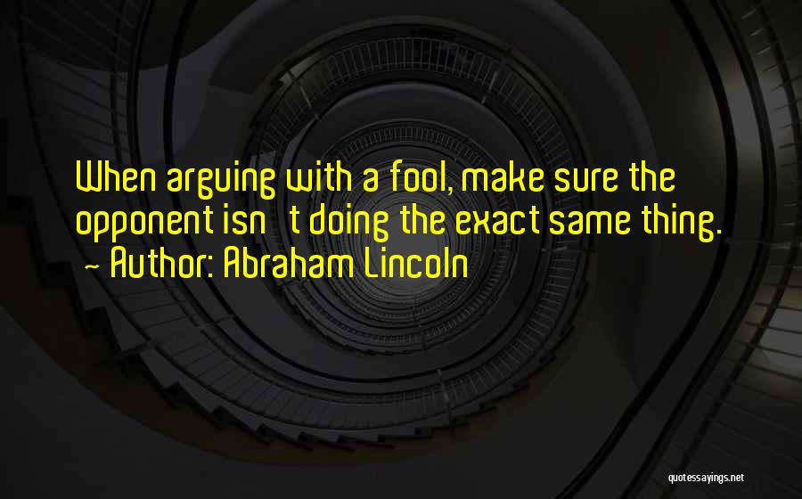 Moinair Quotes By Abraham Lincoln