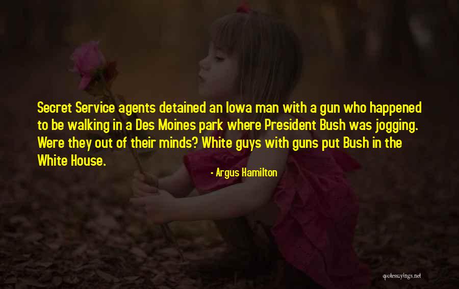 Moines Quotes By Argus Hamilton Moines Quotes By Argus Hamilton