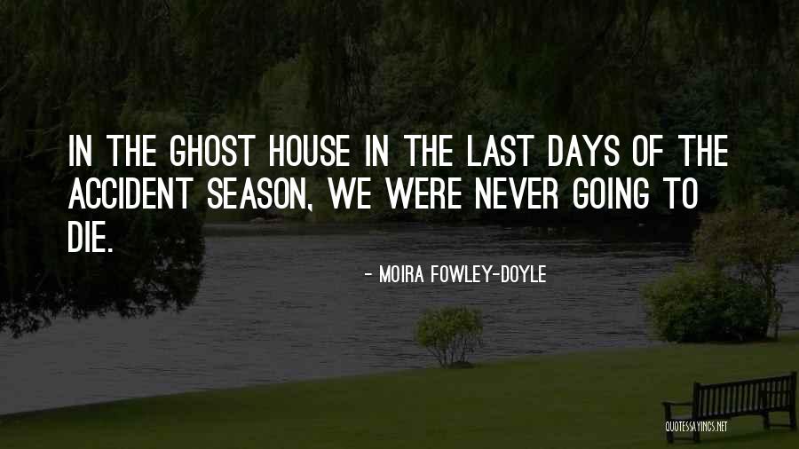 Moira Fowley-Doyle Quotes 127371