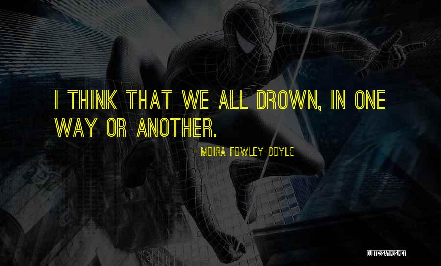 Moira Fowley-Doyle Quotes 1903182 Moira Fowley-Doyle Quotes 1903182