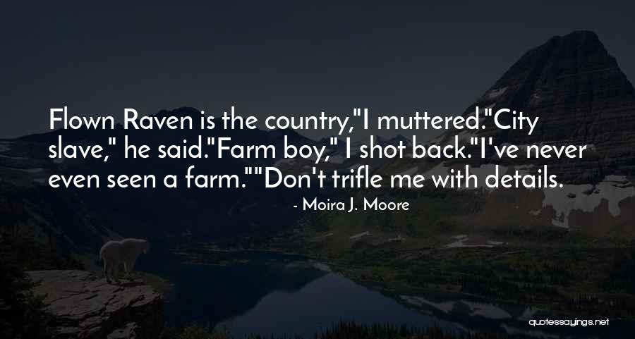Moira J. Moore Quotes 1630129 Moira J. Moore Quotes 1630129