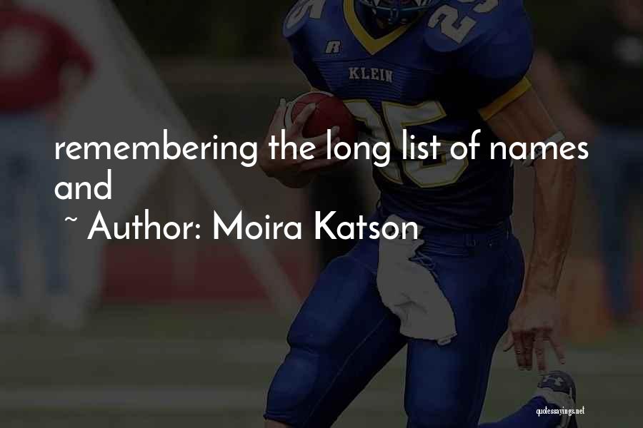 Moira Katson Quotes 443223