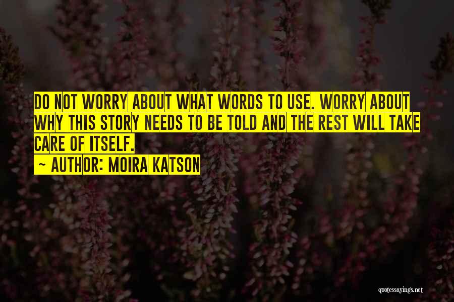 Moira Katson Quotes 928544